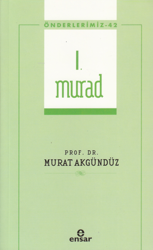 I. Murad (Önderlerimiz-42) - Murat Akgündüz | Yeni ve İkinci El Ucuz K