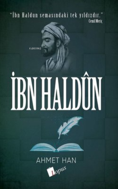 İbn Haldun - Ahmet Han | Yeni ve İkinci El Ucuz Kitabın Adresi