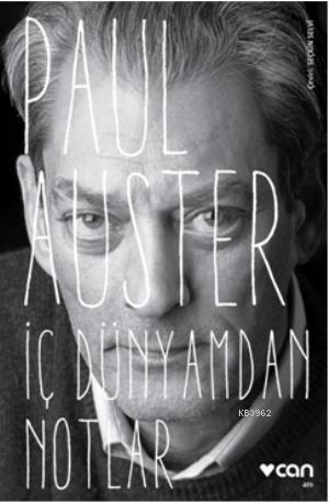 İç Dünyamdan Notlar - Paul Auster | Yeni ve İkinci El Ucuz Kitabın Adr