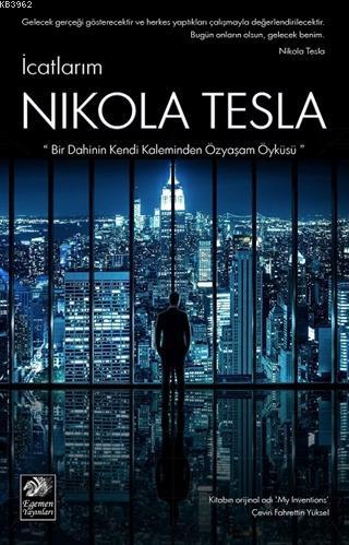 İcatlarım - Nikola Tesla | Yeni ve İkinci El Ucuz Kitabın Adresi