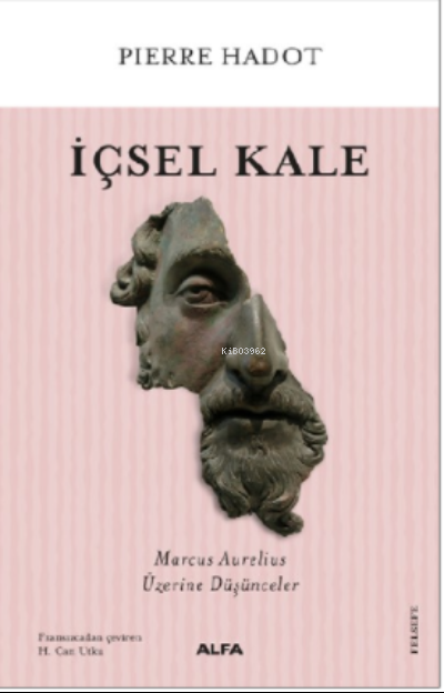 İçsel Kale - Pierre Hadot | Yeni ve İkinci El Ucuz Kitabın Adresi