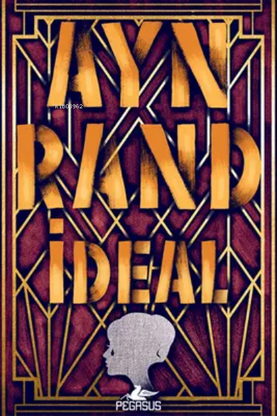 İdeal - Ayn Rand | Yeni ve İkinci El Ucuz Kitabın Adresi