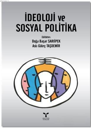 İdeoloji ve Sosyal Politika - Kolektif | Yeni ve İkinci El Ucuz Kitabı
