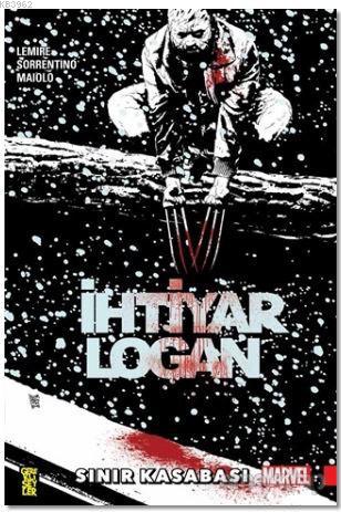 İhtiyar Logan 2 - Jeff Lemire- | Yeni ve İkinci El Ucuz Kitabın Adresi
