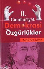 II. Cumhuriyet Demokrasi ve Özgürlükler - Mehmet Altan | Yeni ve İkinc