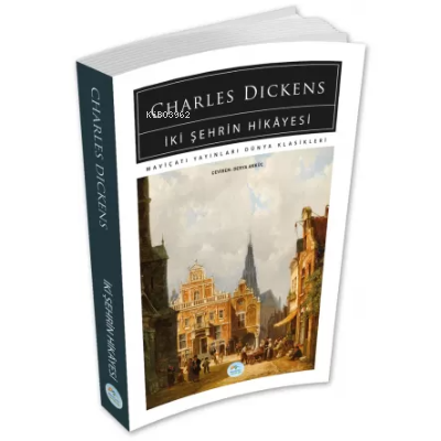 İki Şehrin Hikayesi - Charles Dickens | Yeni ve İkinci El Ucuz Kitabın