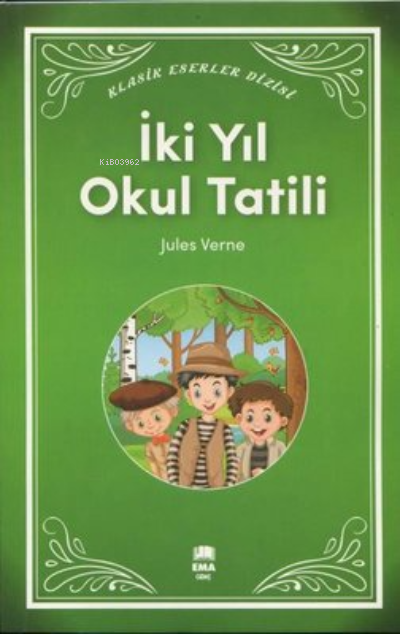 İki Yıl Okul Tatili - Klasik Eserler Dizisi - Jules Verne | Yeni ve İk