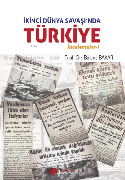 İkinci Dünya Savaşı'nda Türkiye - Bülent Akarcalı | Yeni ve İkinci El 