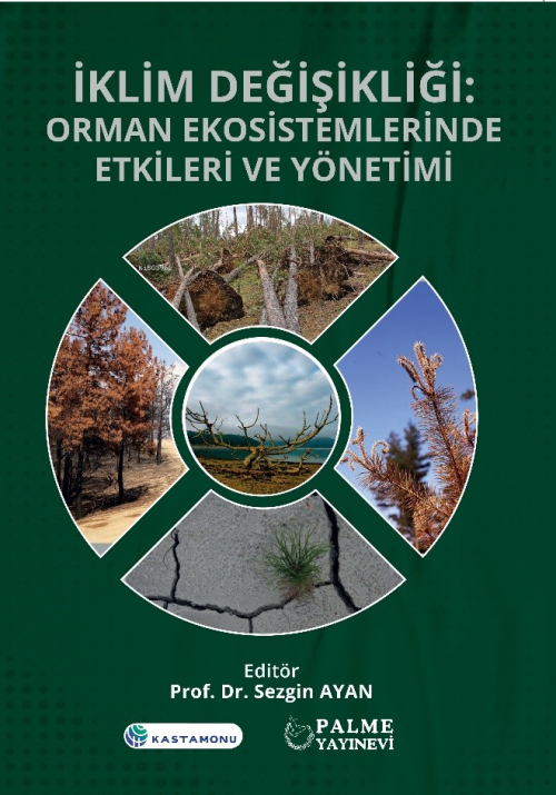 İklim Değişikliği : Orman Ekosistemlerinde Etkileri Ve Yönetimi - Sezg