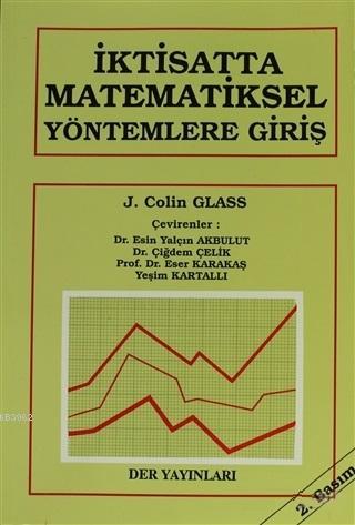 İktisatta Matematiksel Yöntemlere Giriş - J. Colin Glass- | Yeni ve İk