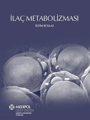 İlaç Metabolizması - Sevim Rollas | Yeni ve İkinci El Ucuz Kitabın Adr