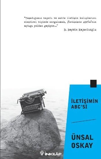 İletişimin ABC' si - Ünsal Oskay | Yeni ve İkinci El Ucuz Kitabın Adre