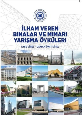 İlham Veren Binalar Ve Mimari Yarışma Öyküleri - Osman Ümit Sirel | Ye