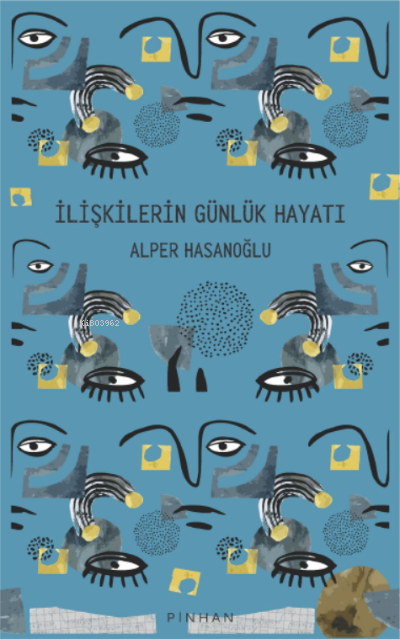 İlişkilerin Günlük Hayatı - Alper Hasanoğlu | Yeni ve İkinci El Ucuz K