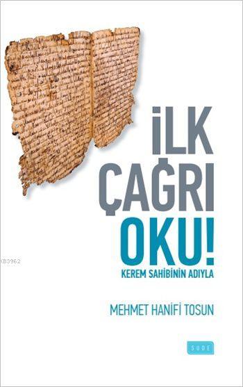 İlk Çağrı Oku! - Mehmet Hanifi Tosun | Yeni ve İkinci El Ucuz Kitabın 