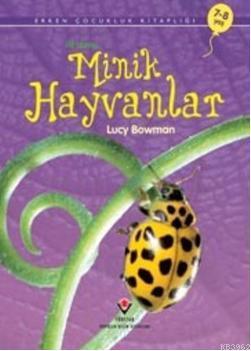 İlk Okuma - Minik Hayvanlar - Lucy Beckett Bowman | Yeni ve İkinci El 