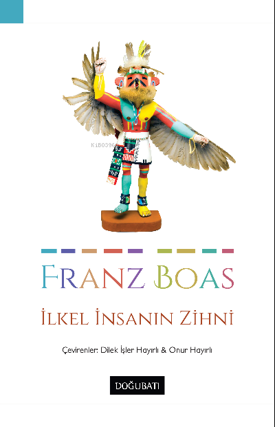 İlkel İnsanın Zihni - Franz Boas | Yeni ve İkinci El Ucuz Kitabın Adre