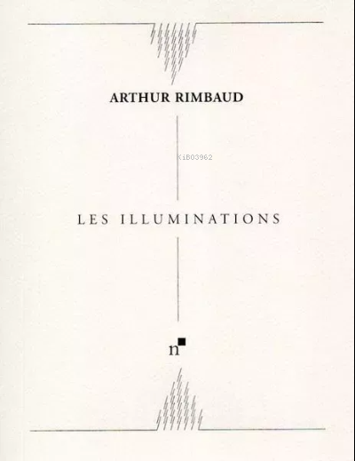 Illuminatıons - Arthur Rimbaud | Yeni ve İkinci El Ucuz Kitabın Adresi