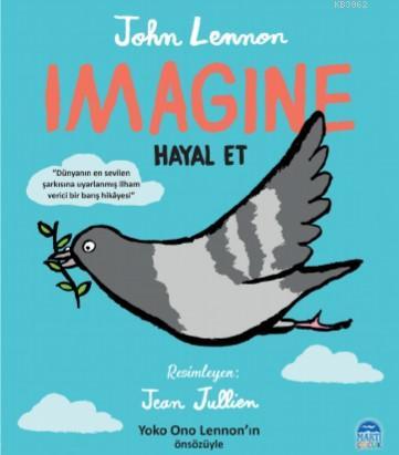 Imagine - Hayal Et - John Lennon | Yeni ve İkinci El Ucuz Kitabın Adre