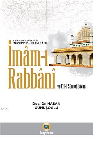 İmam-ı Rabbani ve Ehl-i Sünnet Davası - Hasan Gümüşoğlu | Yeni ve İkin