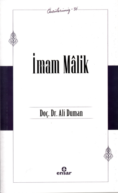 İmam Malik (Öncülerimiz 36) - Ali Duman | Yeni ve İkinci El Ucuz Kitab