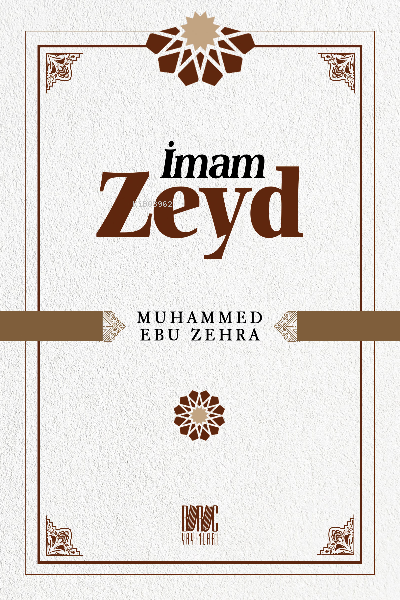 İmam Zeyd - Muhammed Ebu Zehra | Yeni ve İkinci El Ucuz Kitabın Adresi