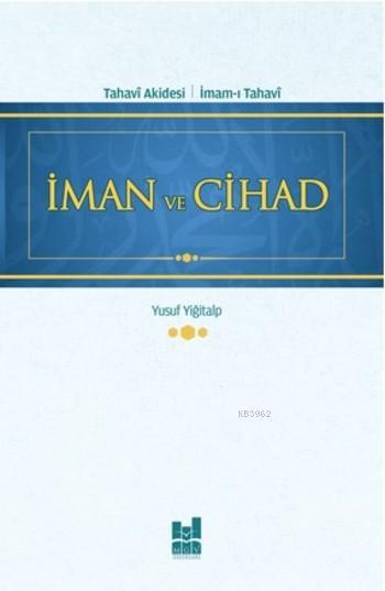 İman ve Cihad - Yusuf Yiğitalp | Yeni ve İkinci El Ucuz Kitabın Adresi