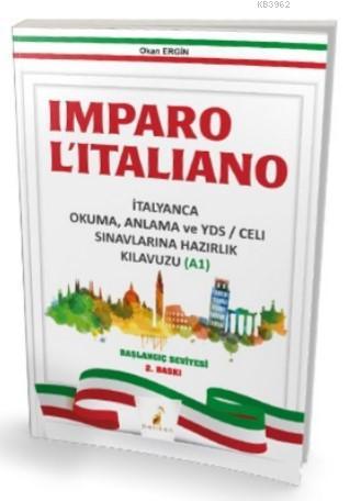 Imparo L'italiano İtalyanca Okuma Anlama ve YDS CELI Sınavlarına Hazır