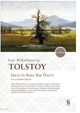 İncil'in Kısa Bir Özeti - Lev Nikolayeviç Tolstoy | Yeni ve İkinci El 