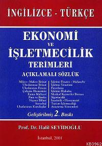 Ekonomi ve İşletmecilik Terimleri - Halil Seyidoğlu | Yeni ve İkinci E