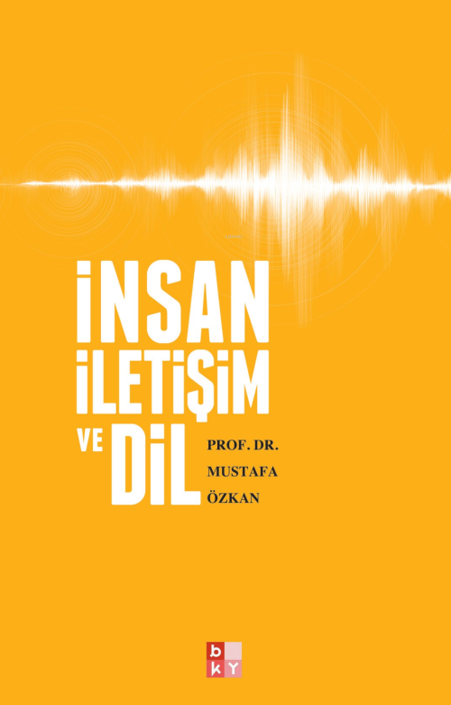 İnsan İletişim ve Dil - Mustafa Özkan | Yeni ve İkinci El Ucuz Kitabın