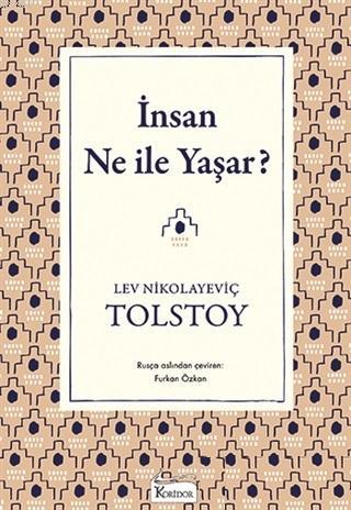 İnsan Ne ile Yaşar ( Bez Ciltli ) - Lev Nikolayeviç Tolstoy | Yeni ve 