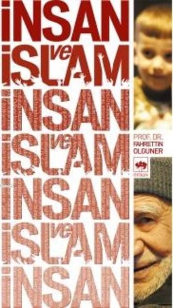 İnsan ve İslam - Fahrettin Olguner | Yeni ve İkinci El Ucuz Kitabın Ad