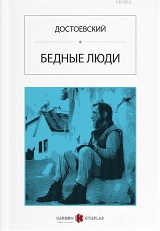 İnsancıklar (Rusça) - Fyodor Mihayloviç Dostoyevski | Yeni ve İkinci E