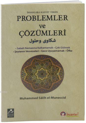 İnsanlara Kasvet Veren Problemler ve Çözümleri - Muhammed Salih el-Mün