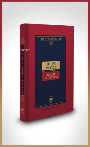 İrade Terbiyesi - Jules Payot | Yeni ve İkinci El Ucuz Kitabın Adresi