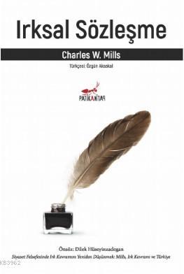 Irksal Sözleşme - Charles W. Mills | Yeni ve İkinci El Ucuz Kitabın Ad