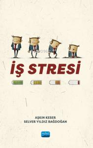 İş Stresi - Aşkın Keser | Yeni ve İkinci El Ucuz Kitabın Adresi