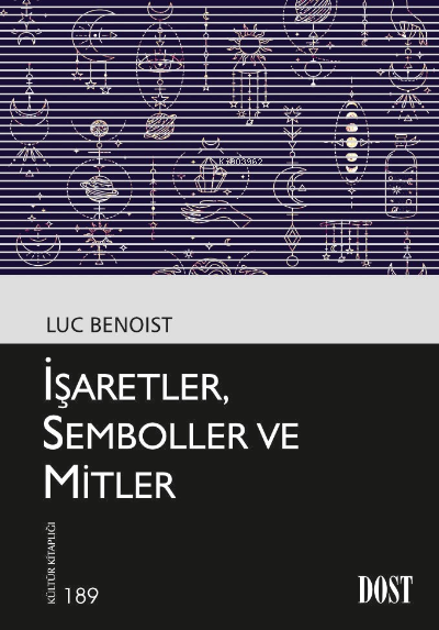 İşaretler, Semboller ve Mitler - Luc Benoist | Yeni ve İkinci El Ucuz 