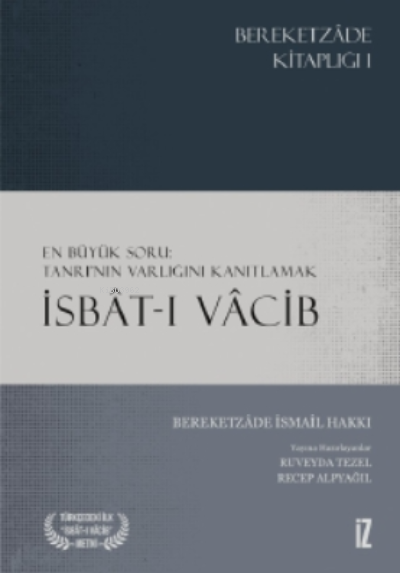 İsbât-ı Vâcib - Bereketzade İsmail Hakkı | Yeni ve İkinci El Ucuz Kita
