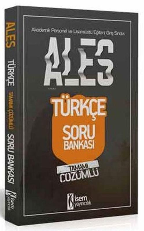 İsem Yayınları ALES Türkçe Tamamı Çözümlü Soru Bankası - Kolektif | Ye