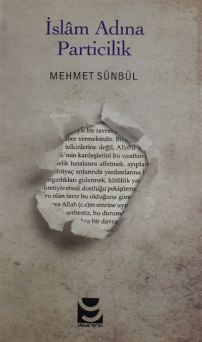 İslam Adına Particilik - Mehmet Sünbül | Yeni ve İkinci El Ucuz Kitabı