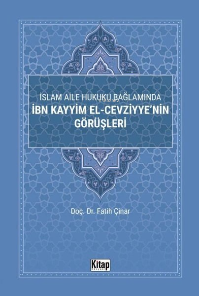 İslam Aile Hukuku Bağlamında İbn Kayyim El-Cezviyye'nin Görüşleri - Fa