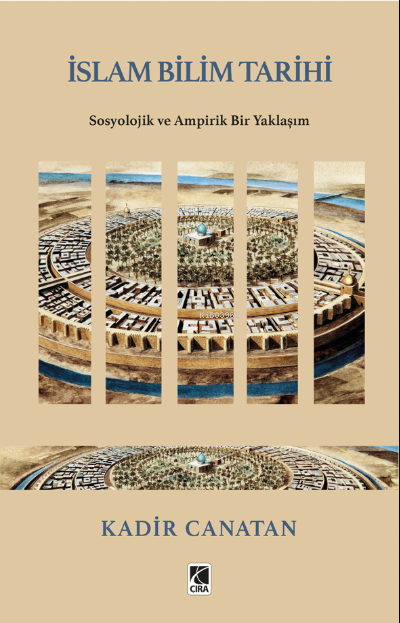 İslam Bilim Tarihi - Kadir Canatan | Yeni ve İkinci El Ucuz Kitabın Ad
