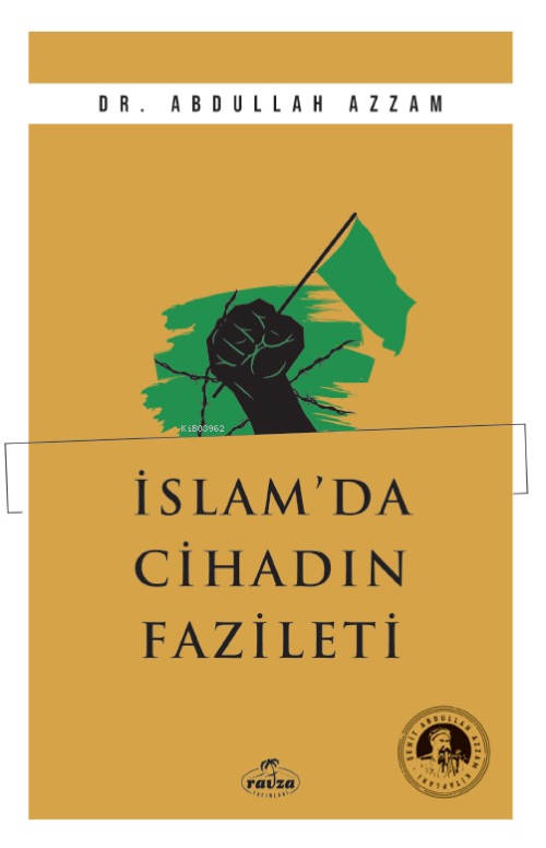 İslam’da Cihadın Fazileti - Abdullah Azzam | Yeni ve İkinci El Ucuz Ki