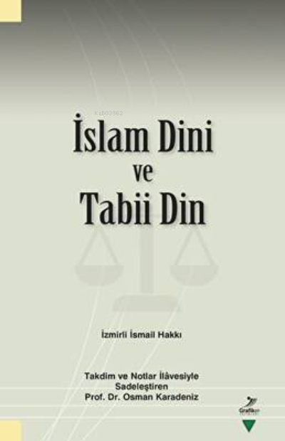 İslam Dini ve Tabii Din - İzmirli İsmail Hakkı | Yeni ve İkinci El Ucu