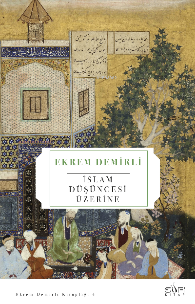 İslam Düşüncesi Üzerine - Ekrem Demirli | Yeni ve İkinci El Ucuz Kitab