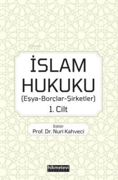 İslam Hukuku - Nuri Kahveci | Yeni ve İkinci El Ucuz Kitabın Adresi
