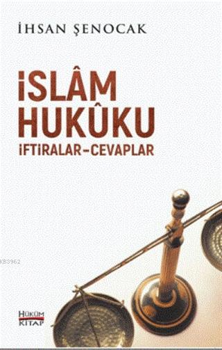 İslam Hukuku İftiralar Cevaplar - İhsan Şenocak | Yeni ve İkinci El Uc