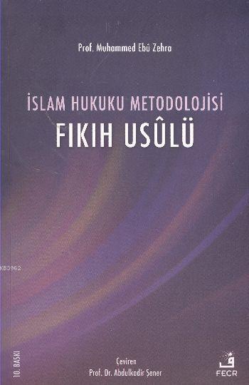 İslam Hukuku Metodolojisi - Muhammed Ebu Zehra | Yeni ve İkinci El Ucu